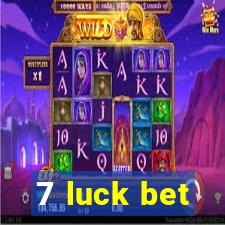 7 luck bet